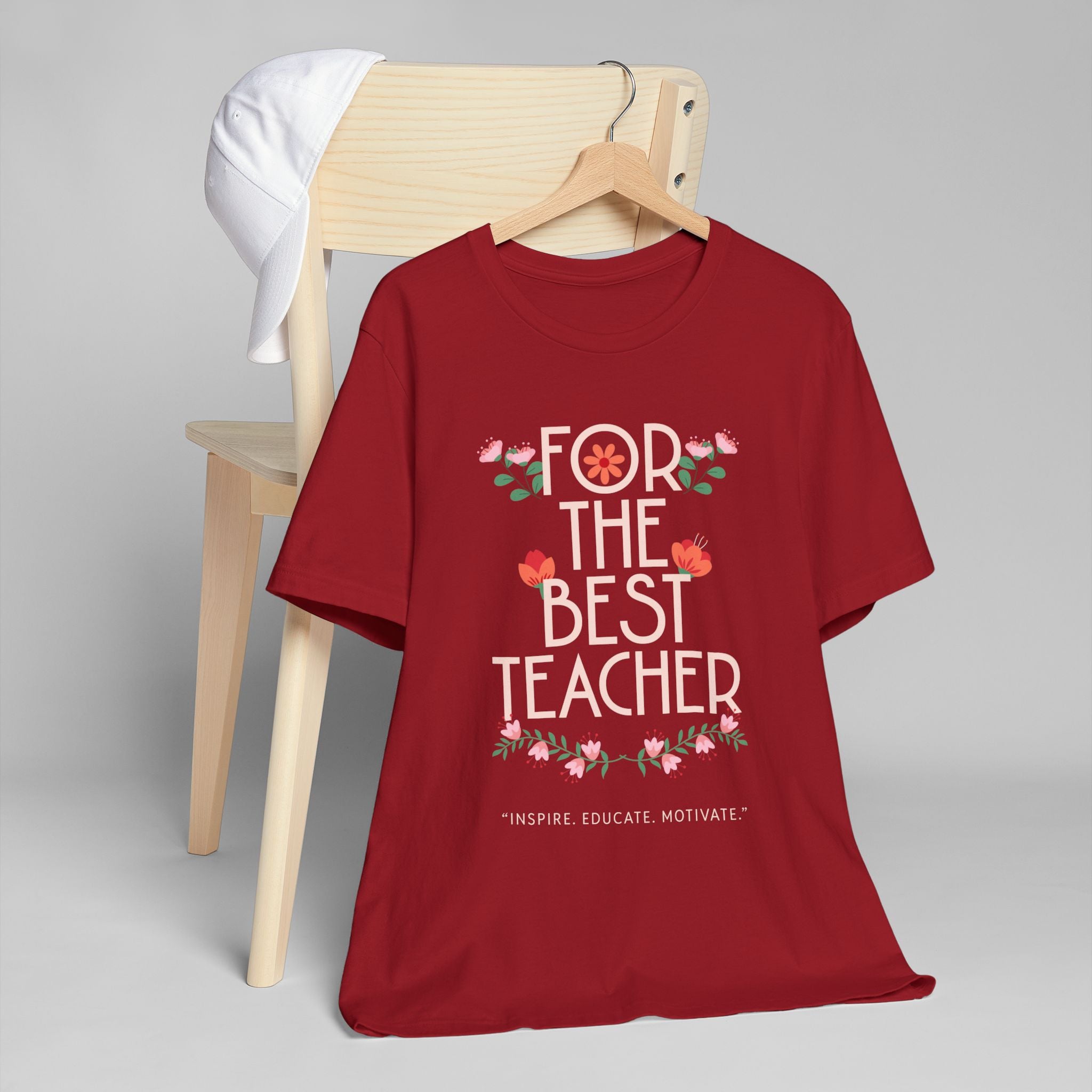For the Best Teacher Unisex T-Shirt, Teacher Gift, Educator Appreciation, Inspirational Tee, Back to School Shirt, Motivational T-shirt